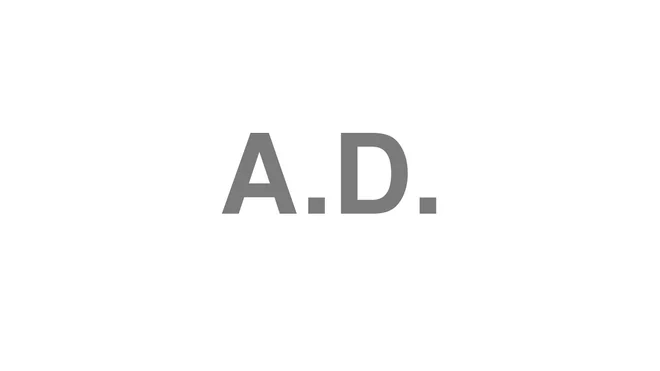 How to Pronounce A.D.