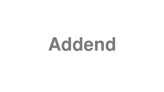 How to Pronounce Addend