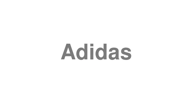 How to Pronounce Adidas