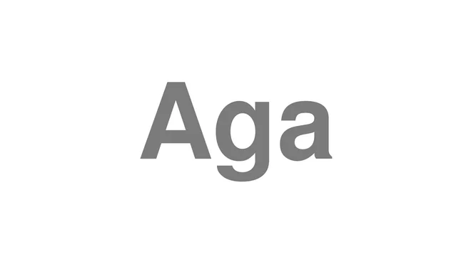 How to Pronounce Aga