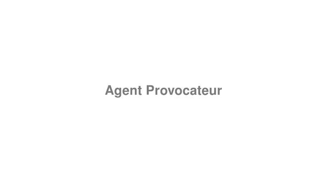 How to Pronounce Agent Provocateur