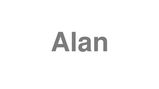 How to Pronounce Alan