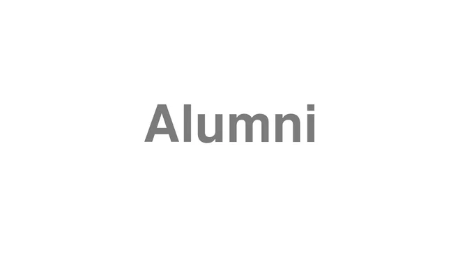 How to Pronounce Alumni