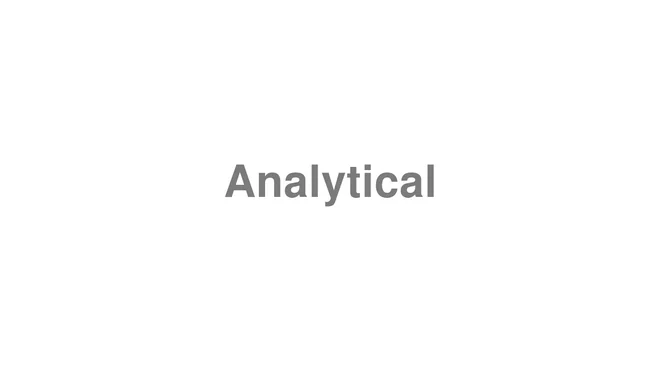 How to Pronounce Analytical