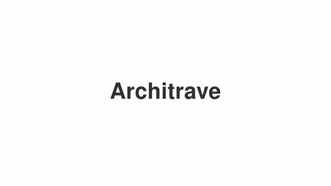 How to Pronounce Architrave