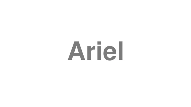 How to Pronounce Ariel