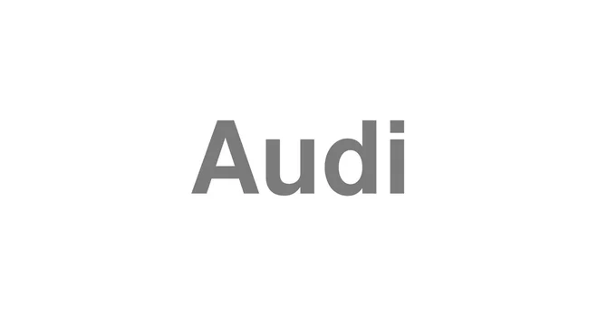 How to Pronounce Audi