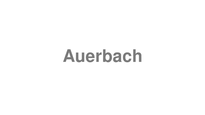 How to Pronounce Auerbach