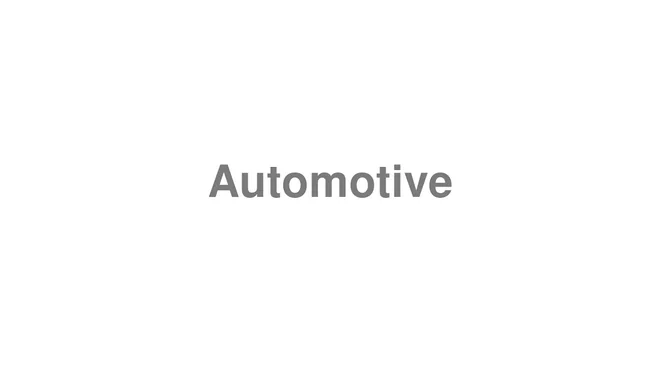 How to Pronounce Automotive