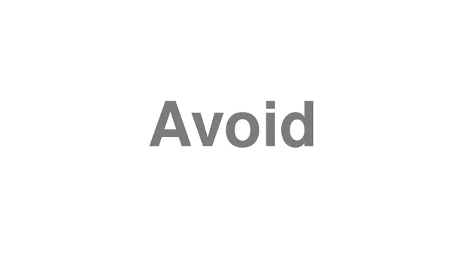 How to Pronounce Avoid