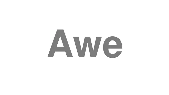 How to Pronounce Awe