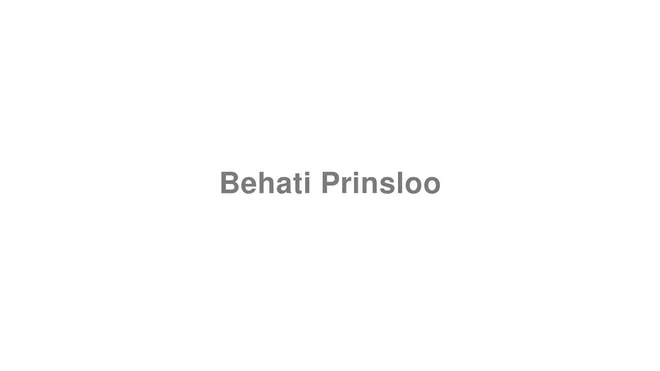 How to Pronounce Behati Prinsloo