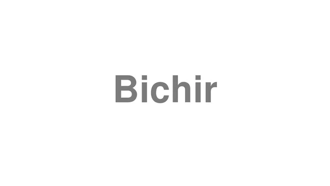 How to Pronounce Bichir