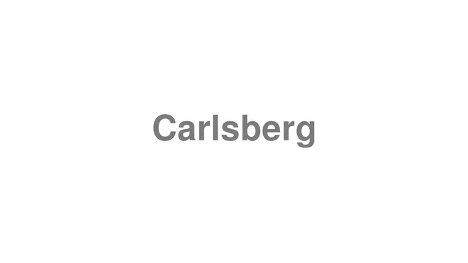 How to Pronounce Carlsberg