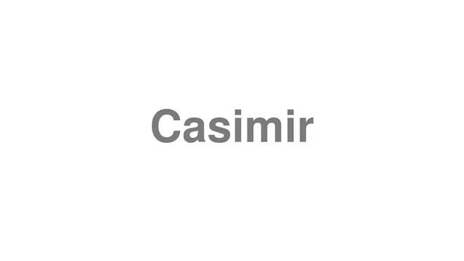 How to Pronounce Casimir