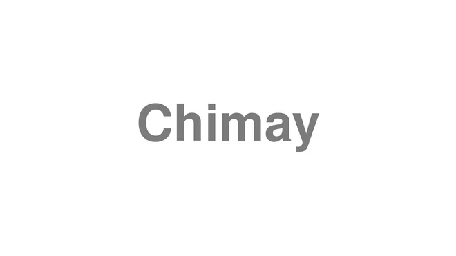 How to Pronounce Chimay