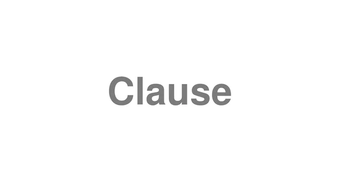 How to Pronounce Clause