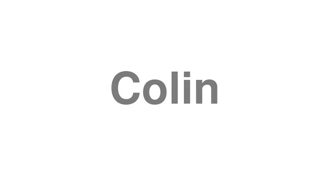 How to Pronounce Colin