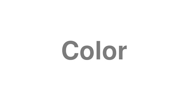 How to Pronounce Color