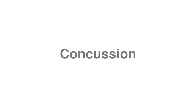 How to Pronounce Concussion