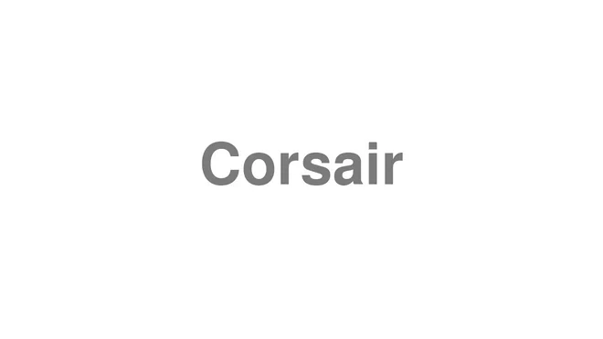 How to Pronounce Corsair