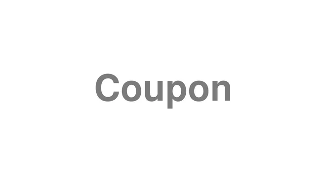 How to Pronounce Coupon