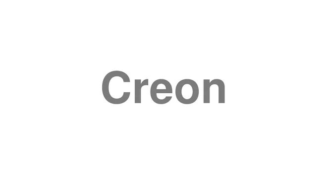 How to Pronounce Creon