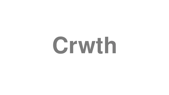 How to Pronounce Crwth