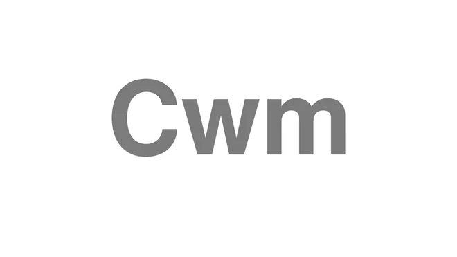 How to Pronounce Cwm