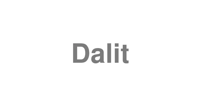 How to Pronounce Dalit