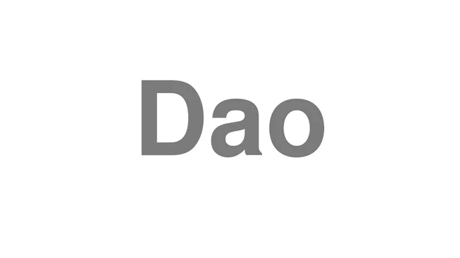 How to Pronounce Dao