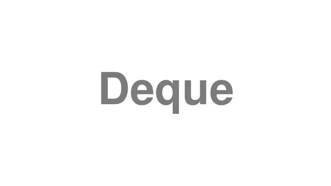 How to Pronounce Deque