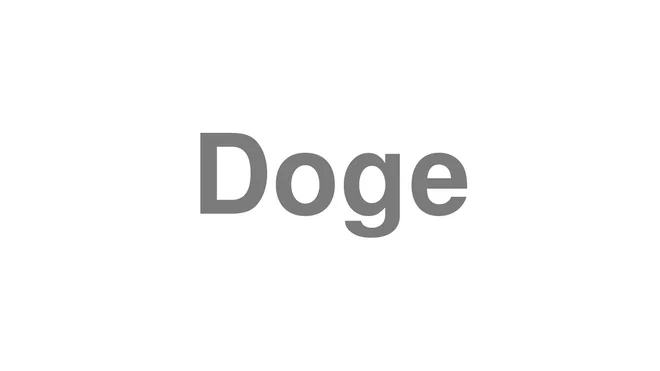 How to Pronounce Doge