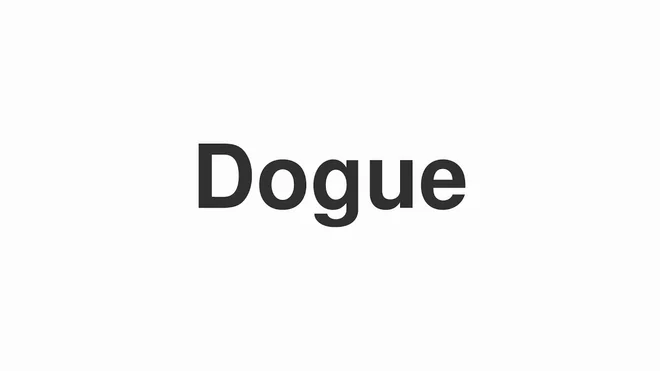 How to Pronounce Dogue