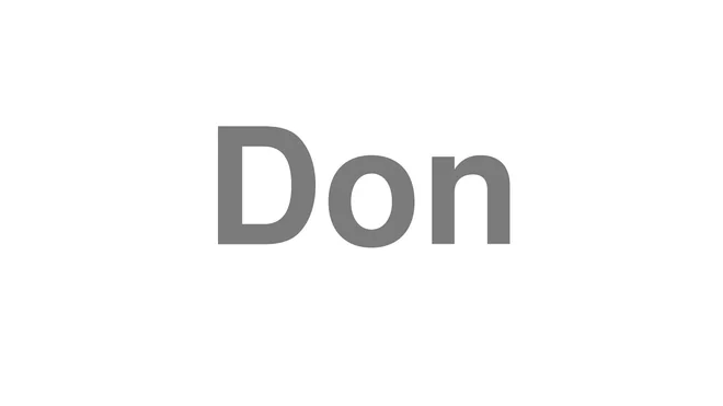 How to Pronounce Don