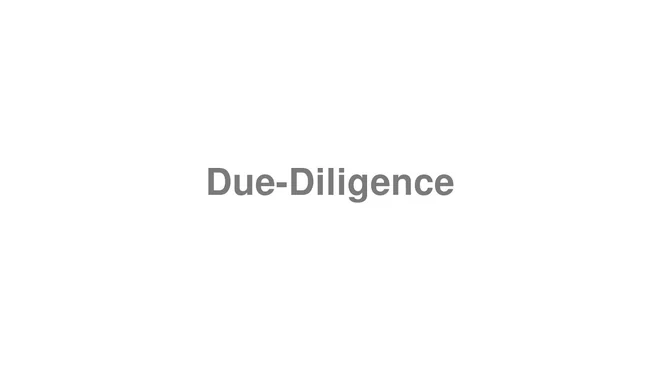 How to Pronounce Due-Diligence