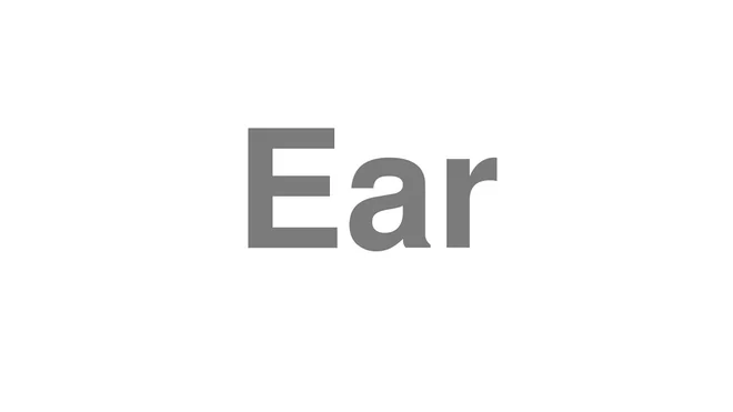 How to Pronounce Ear