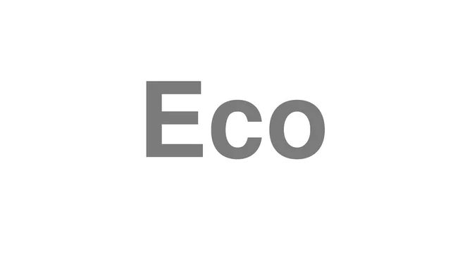 How to Pronounce Eco