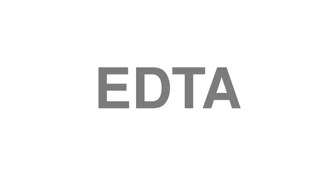 How to Pronounce EDTA