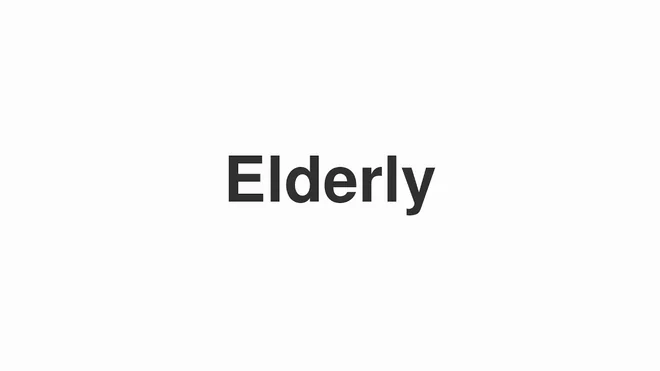 How to Pronounce Elderly
