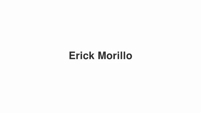 How to Pronounce Erick Morillo