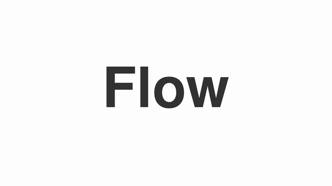 How to Pronounce Flow