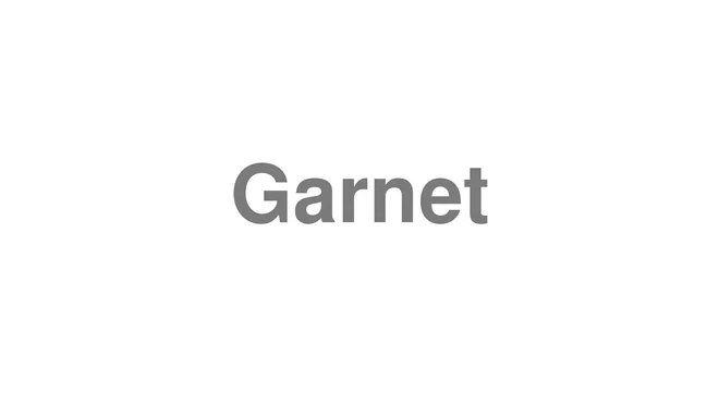 How to Pronounce Garnet