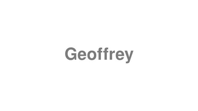 How to Pronounce Geoffrey