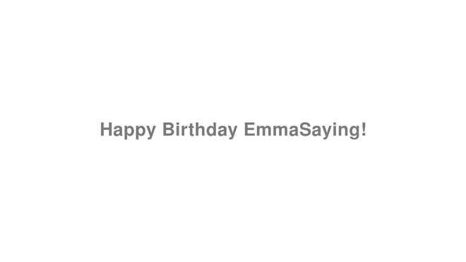 How to Pronounce Happy Birthday EmmaSaying!