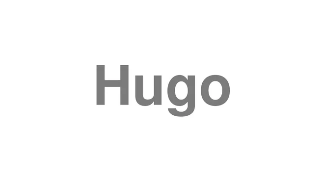 How to Pronounce Hugo
