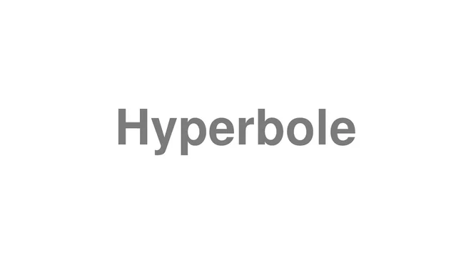 How to Pronounce Hyperbole