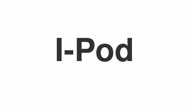 How to Pronounce I-Pod