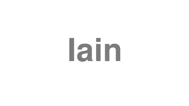 How to Pronounce Iain