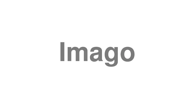 How to Pronounce Imago